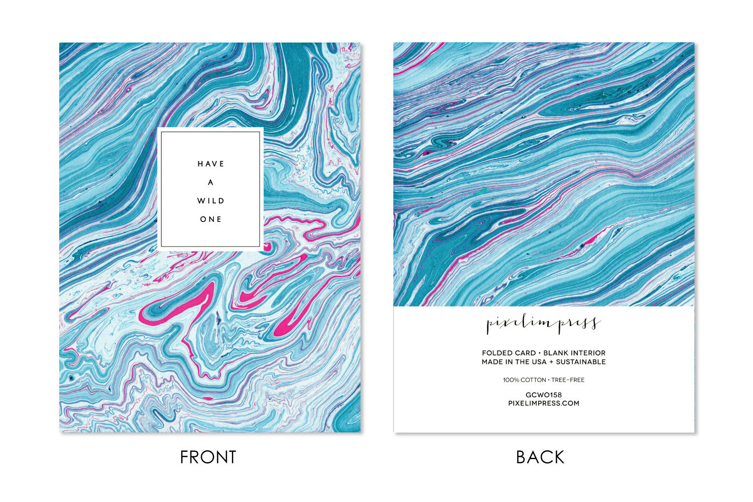 HAVE A WILD ONE Turquoise and Pink Marble front + back Greeting Card by pixelimpress