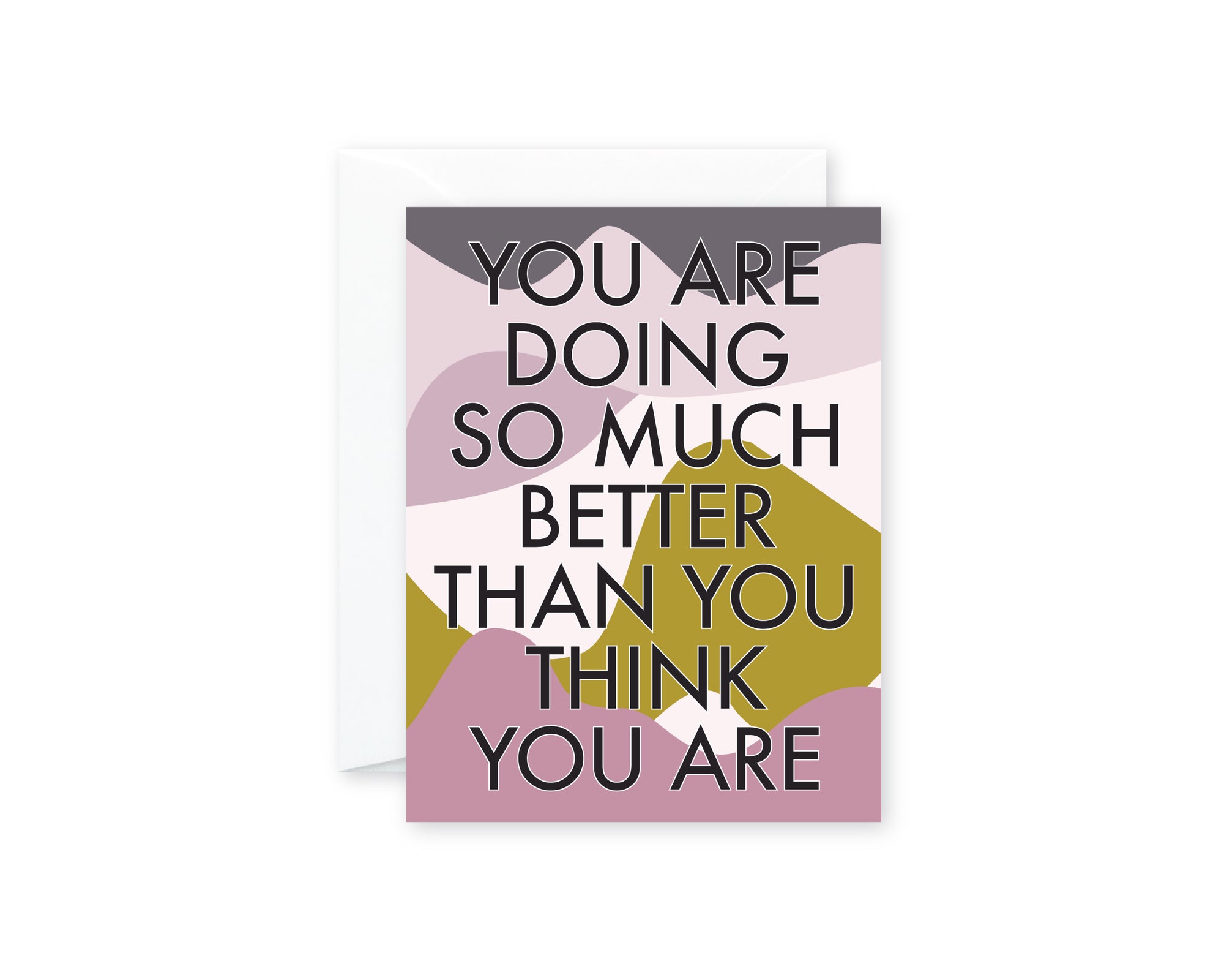 DOING SO MUCH BETTER Encouragement GREETING CARD