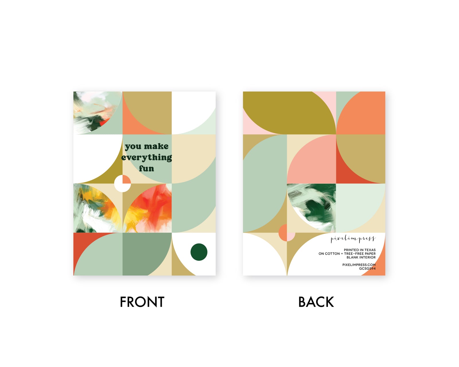 YOU MAKE EVERYTHING FUN Friendship GREETING CARD