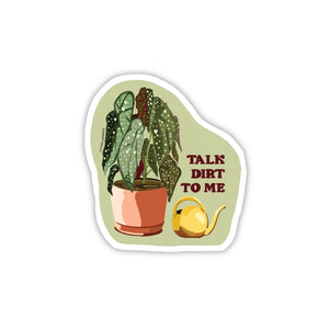 PLANT|BEGONIA TALK DIRT TO ME Vinyl Die Cut Sticker