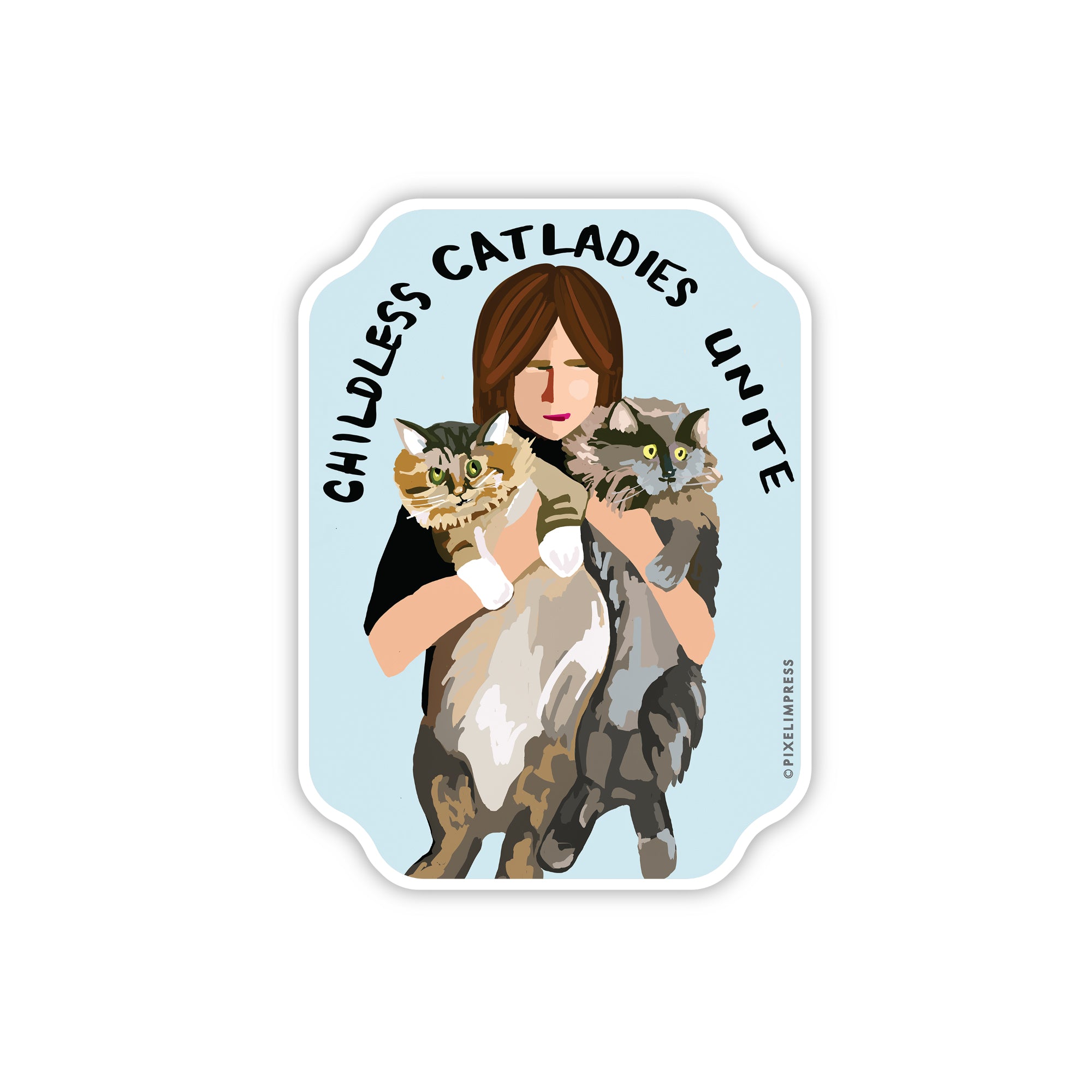 vinyl sticker with blue background, brunette women holding 2 fluffy cats, with the saying childless catladies unite. hand illustrated by pixelimpress