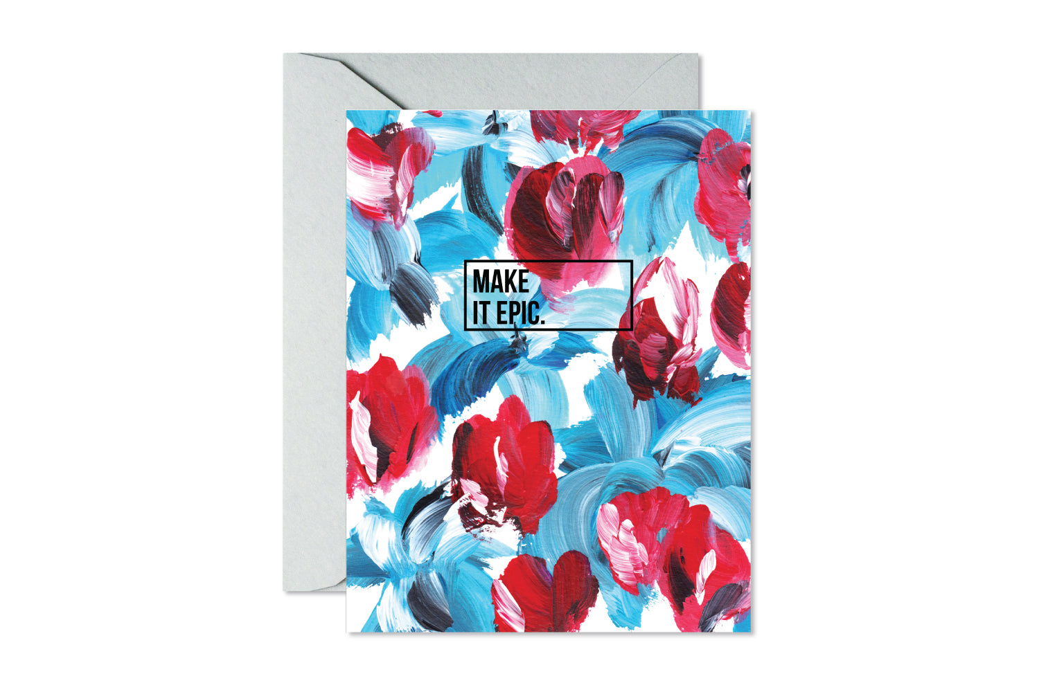 MAKE IT EPIC Blue and Red Floral Card