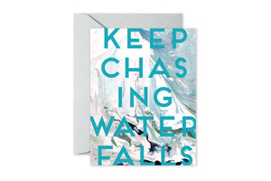 KEEP CHASING WATERFALLS Aqua Marble Card